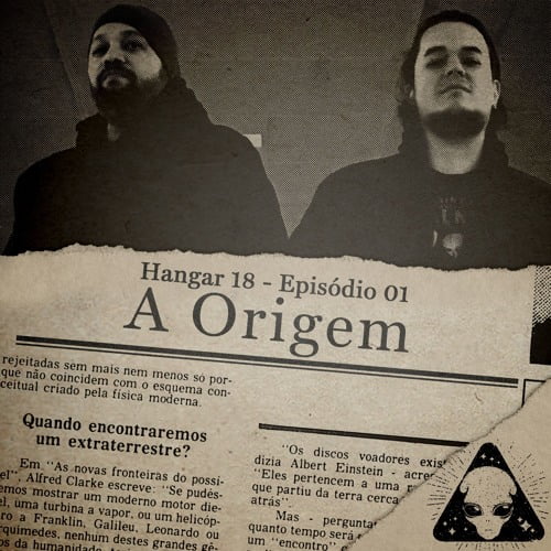 Podcasts de Ufologia finalmente chegaram para ficar no Brasil 2 Hangar 18 podcast. Um dos mais antigos podcasts de Ufologia do Brasil, já alcançou a marca de 1 milhão de downloads (Arte Hangar 18 Podcast)