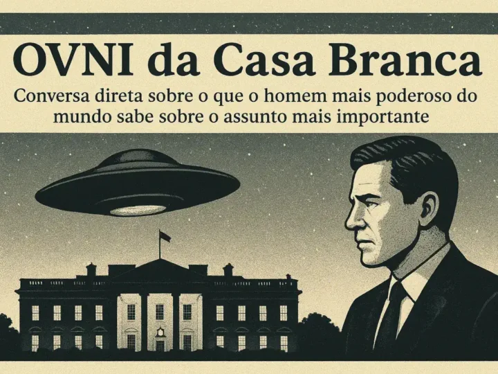 OVNI da Casa Branca: o que o homem mais poderoso do mundo sabe sobre o assunto mais importante?
